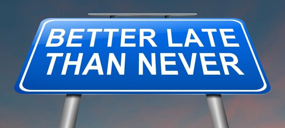 'Better Late Than Never' road sign